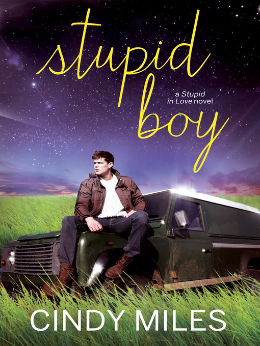 Title details for Stupid Boy by Cindy Miles - Available